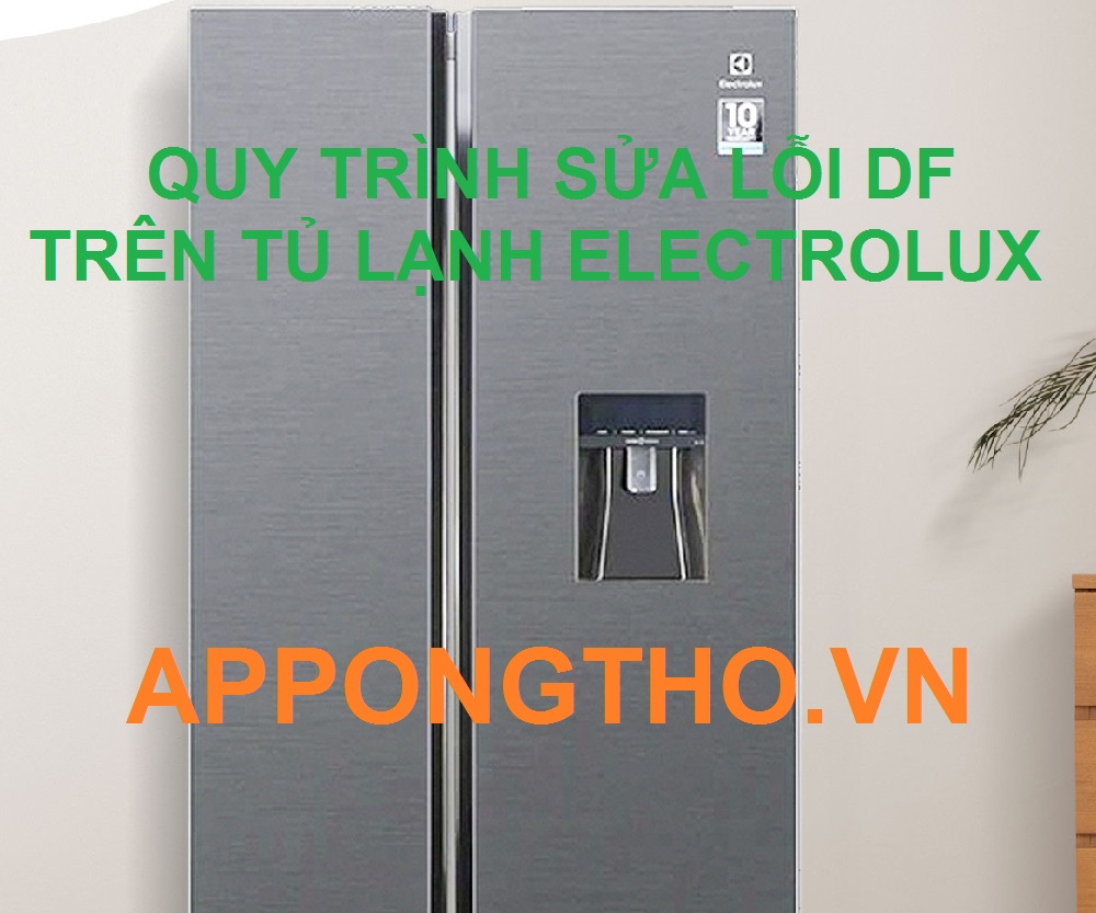 "Lỗi DF Tủ Lạnh Electrolux Sự Thật Kinh Hoàng Nếu Không Xử Lý!"