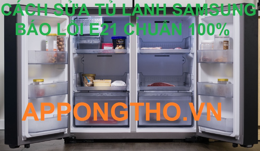 Sửa lỗi E21 tủ lạnh Samsung tại nhà Hà Nội