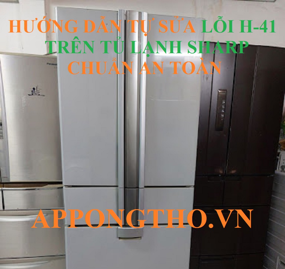 Lỗi H-41 Trên Tủ Lạnh Sharp – Báo Động Đỏ!