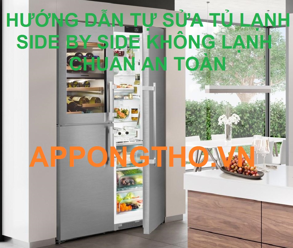 Khi tủ lạnh Side by side không lạnh thì sẽ có dấu hiệu gì?